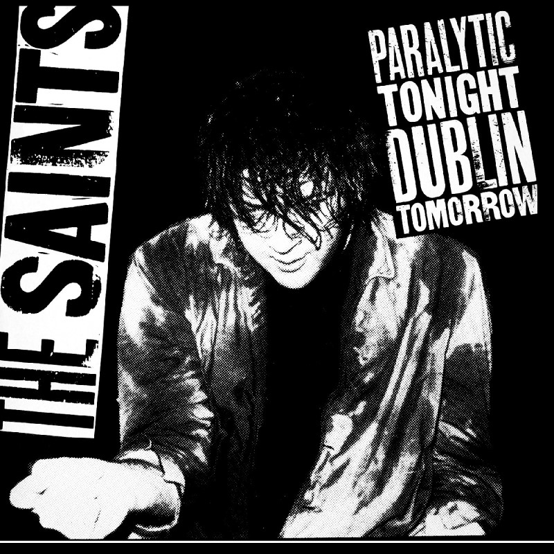 The Saints/Paralytic Tonight, Dublin Tomorrow@RSD EU Exclusive@w/ download card