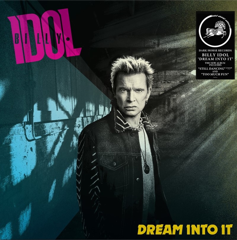 Billy Idol/Dream Into It