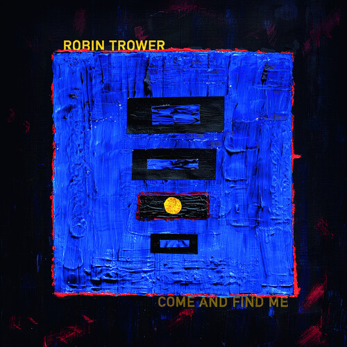 Robin Trower/Come & Find Me
