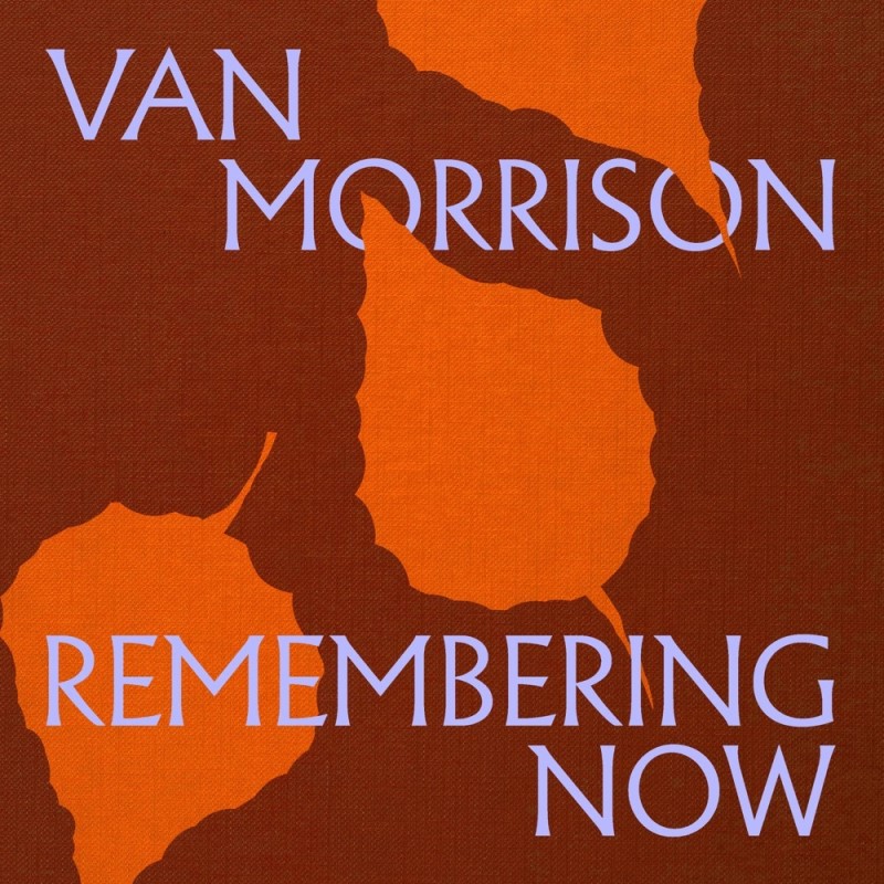 Van Morrison/Remembering Now