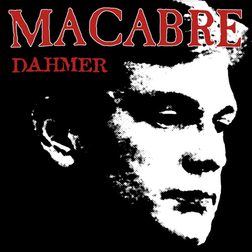Macabre/Dahmer: 25th Anniversary Edition (Clear w. Black Red White Vinyl)