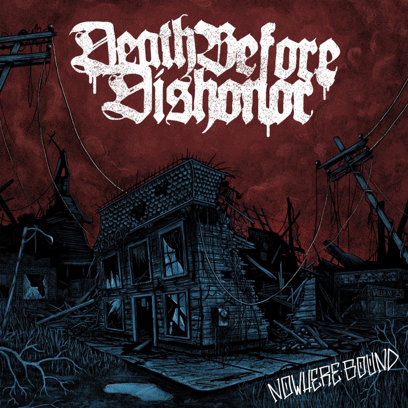 Death Before Dishonor/Nowhere Bound