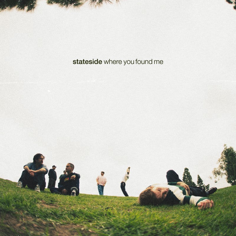 Stateside/Where You Found Me