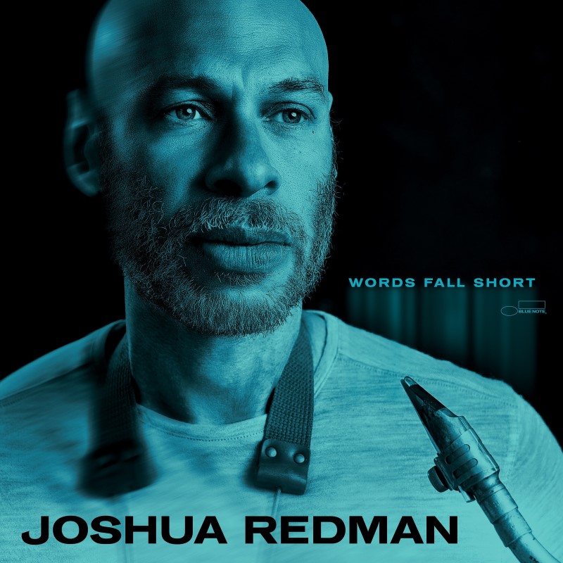 Joshua Redman/Words Fall Short