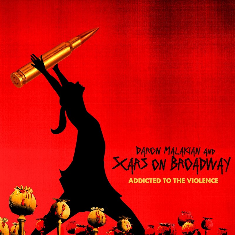 Daron Malakian & Scars On Broadway/Addicted to the Violence