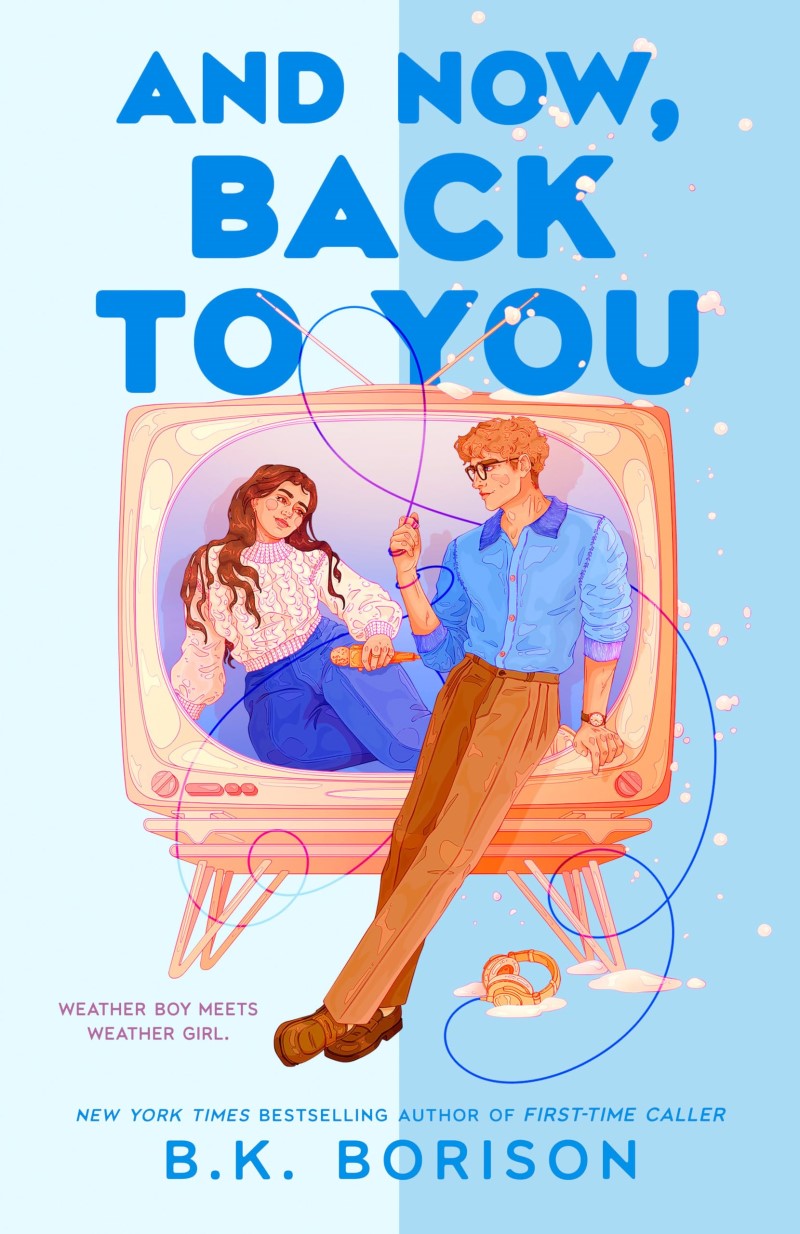 B. K. Borison/And Now, Back to You