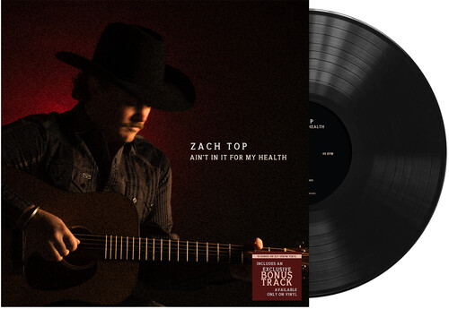 Zach Top/Ain't In It For My Health