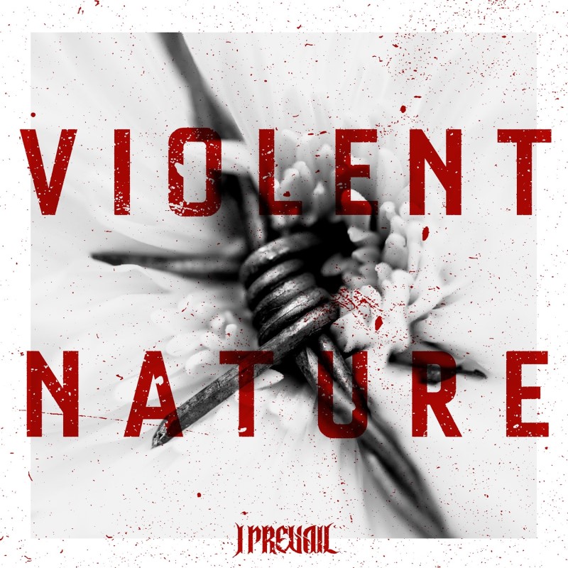 I Prevail/Violent Nature