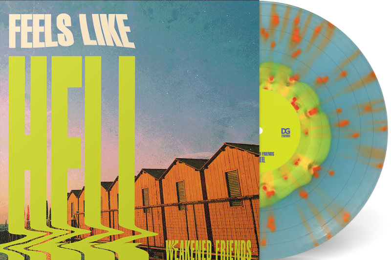 Weakened Friends/Feels Like Hell (NUCLEAR SPLATTER VINYL) (Signed Copy)
