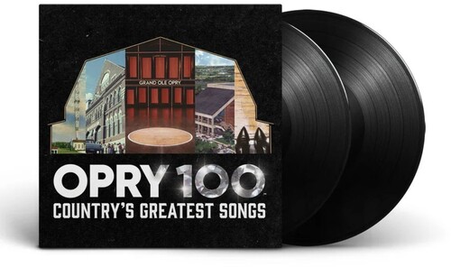 Opry 100: Country's Greatest Songs/Opry 100: Country's Greatest Songs