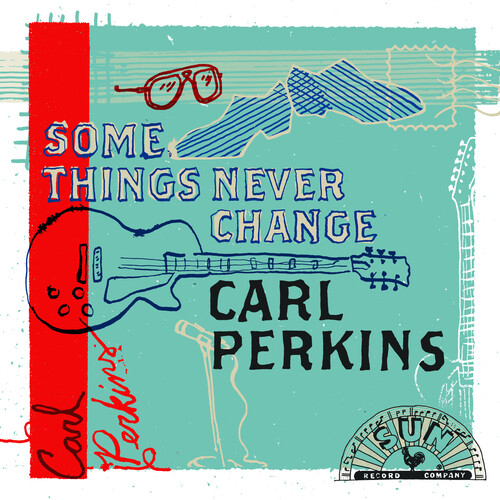 Carl Perkins/Some Things Never Change