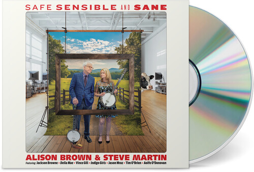 Alison Brown & Steve Martin/Safe Sensible & Sane