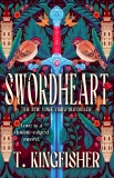 T. Kingfisher/Swordheart