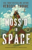 Rebecca Thorne/Moss'd in Space