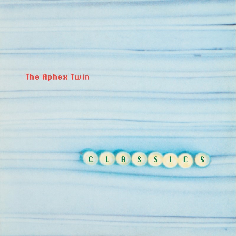 Aphex Twin/Classics (2025 Reissue)