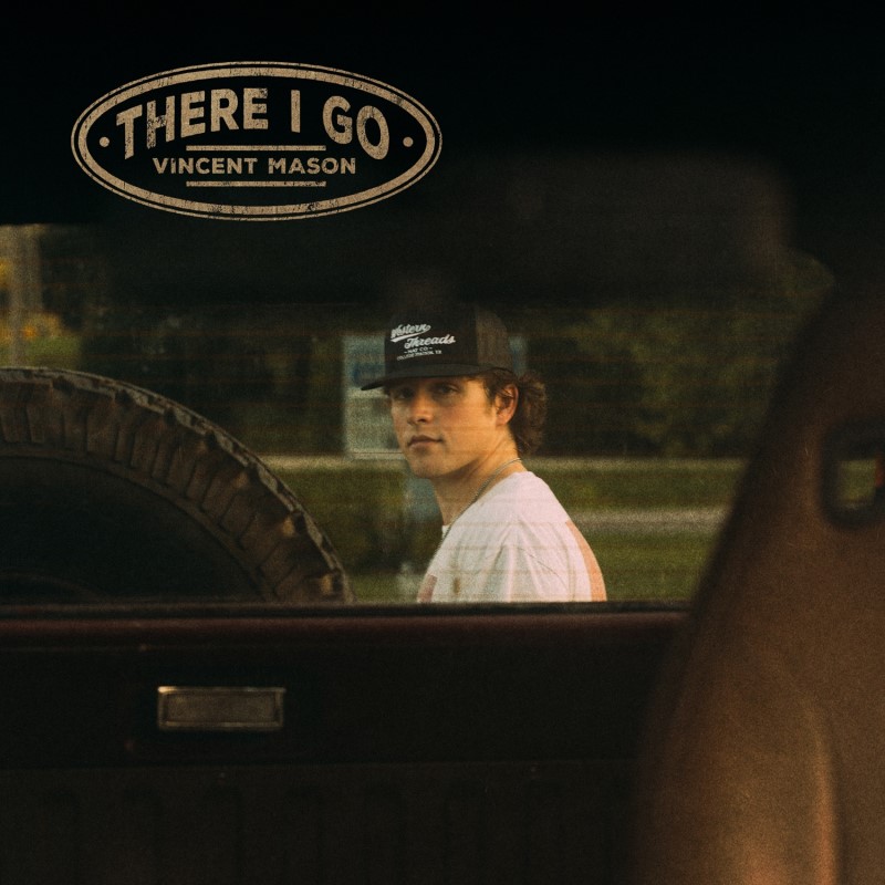 Vincent Mason/There I Go