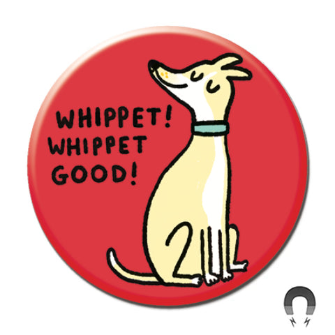 Magnet/Whippet! Whippet! Whippet!