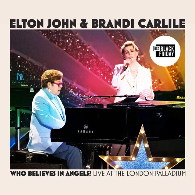 Elton John & Brandi Carlile/Who Believes In Angels? (Live at the London Palladium) (LP)@Black Friday RSD Exclusive / Ltd. 4000 USA
