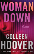 Colleen Hoover/Woman Down@A Novel