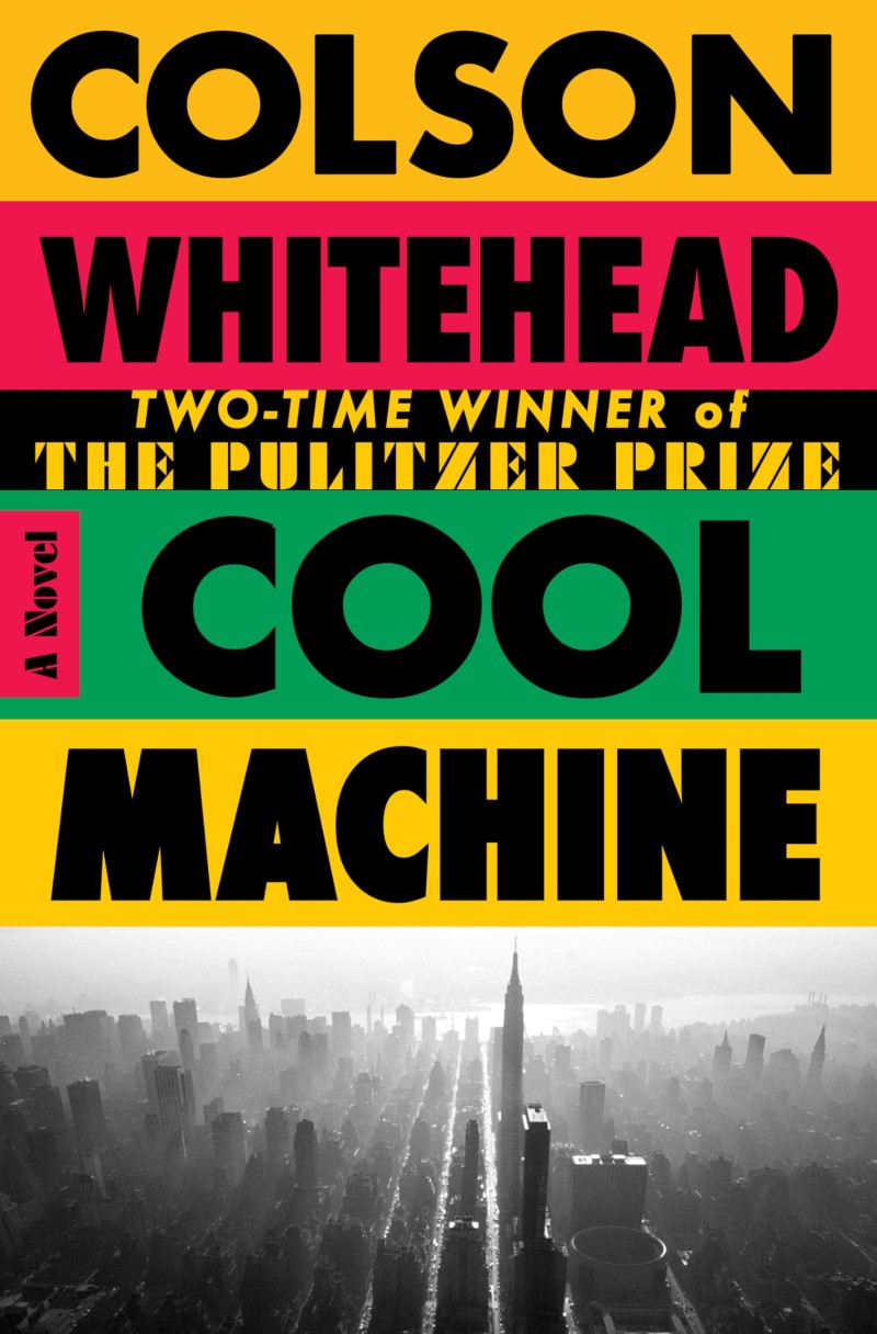 Colson Whitehead/Cool Machine