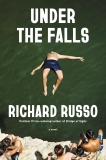 Richard Russo/Under the Falls