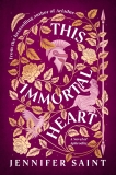 Jennifer Saint/This Immortal Heart@ A Novel of Aphrodite