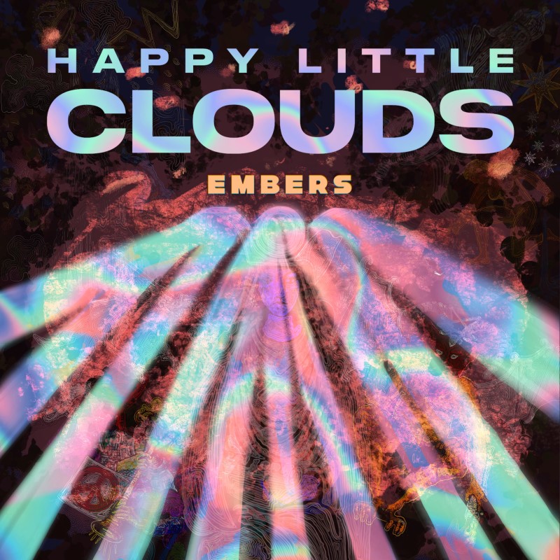 Happy Little Clouds/Embers