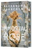 Alexandra Bracken/Immortal Rose (Deluxe Limited Edition)