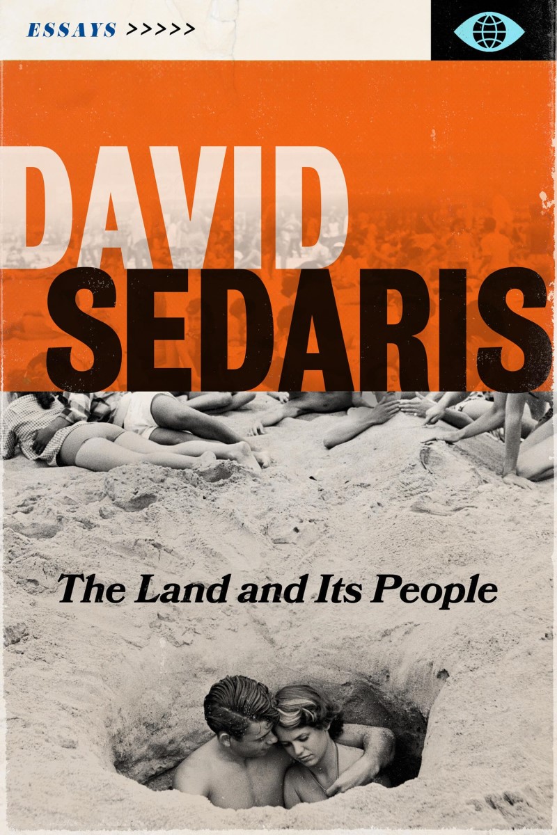 David Sedaris/The Land and Its People@ Essays