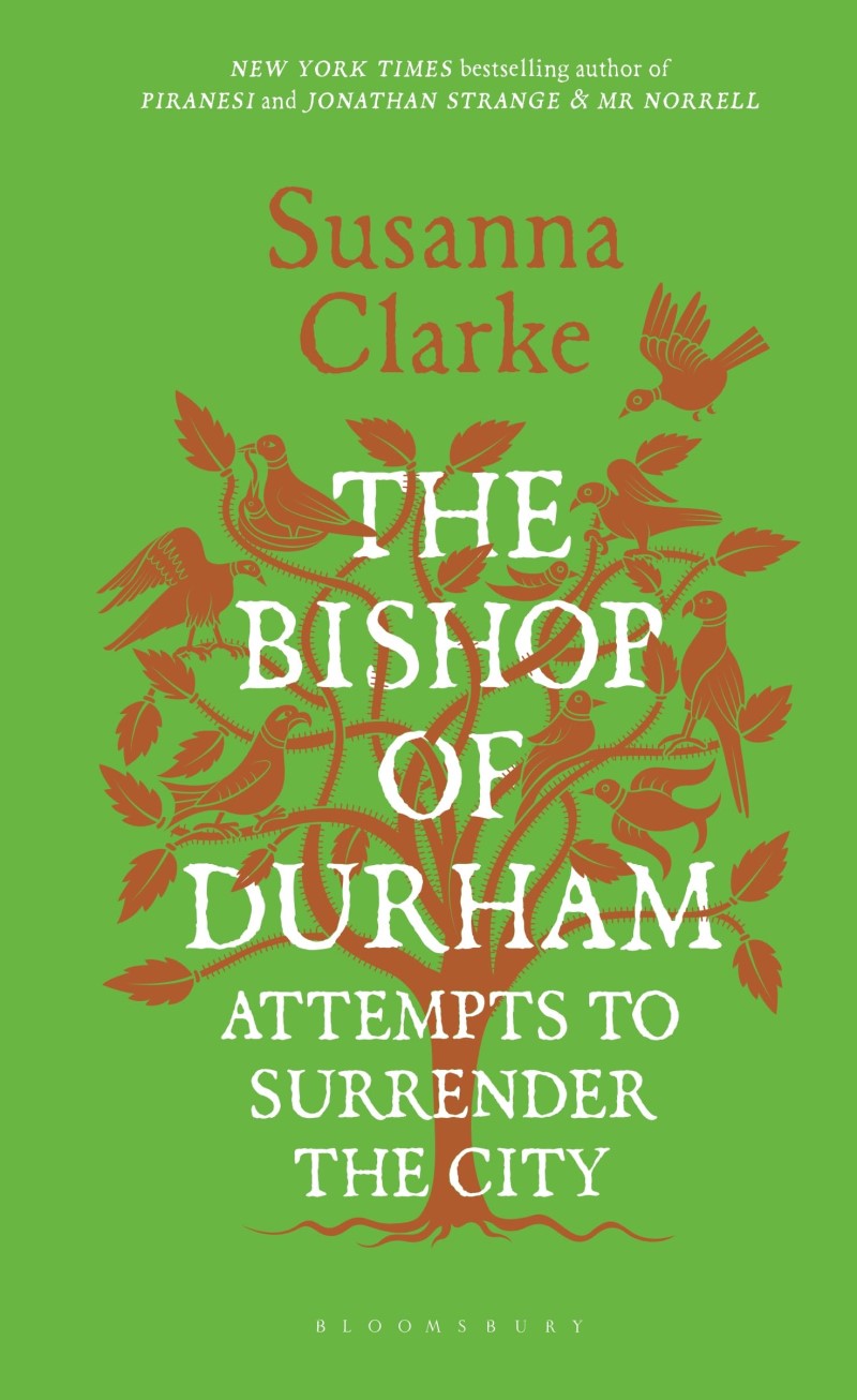 Susanna Clarke/The Bishop of Durham Attempts to Surrender the City