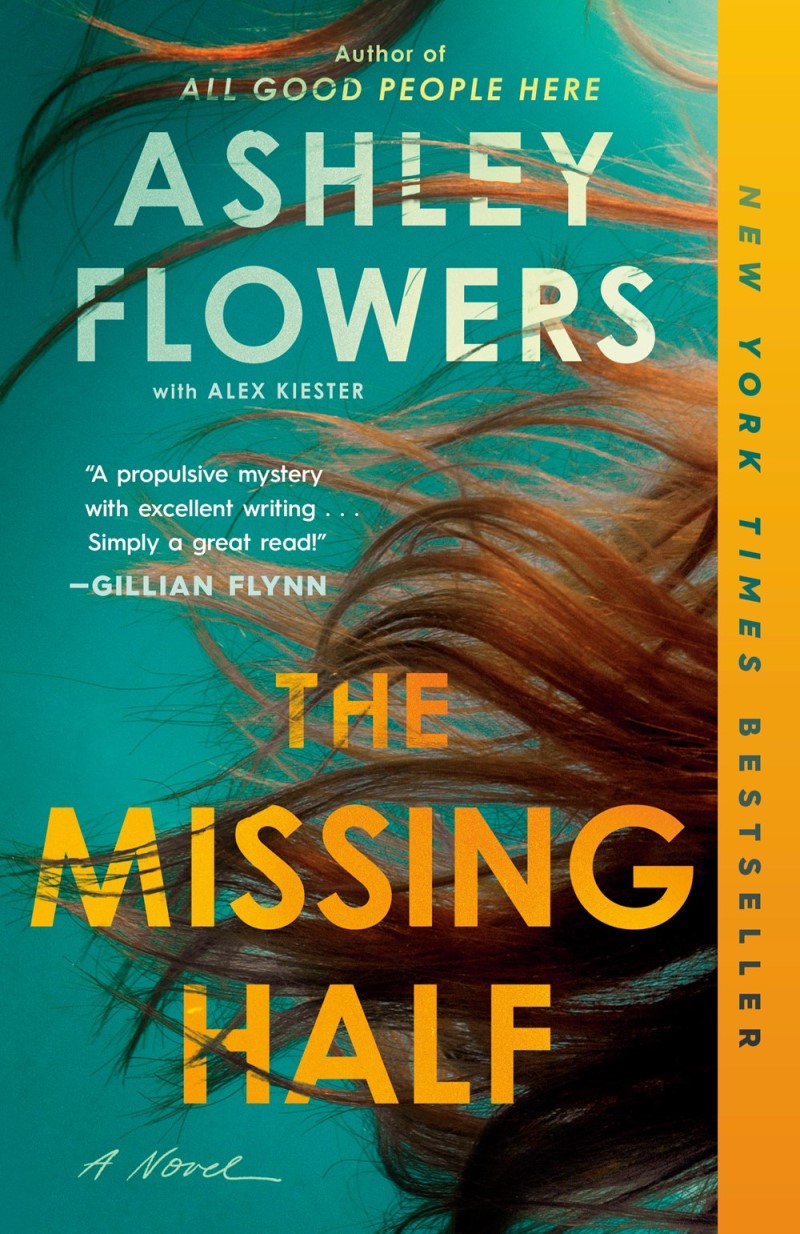 Ashley Flowers/The Missing Half@A Novel