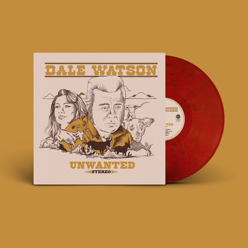 Dale Watson/Unwanted (Bloody Mary Vinyl)