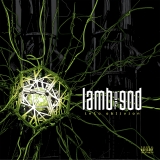 Lamb of God/Into Oblivion