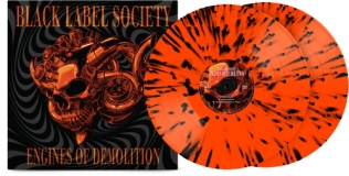 Black Label Society/Engines of Demolition (Orange w. Black Splatter Vinyl)