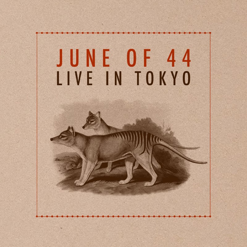 June Of 44/Live in Tokyo (Deluxe Edition)