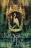 Lex Croucher/The Unmagical Life of Briar Jones