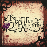 Bullet For My Valentine/Bullet For My Valentine