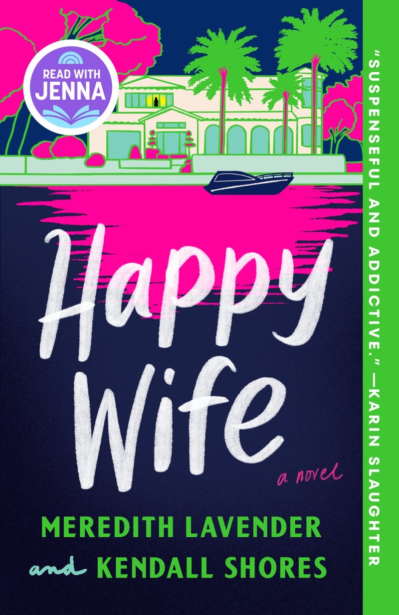 Meredith Lavender & Kendall Shores/Happy Wife@A Novel