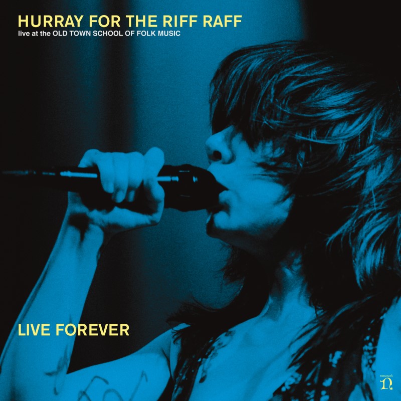 Hurray for the Riff Raff/Live Forever