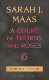 Sarah J. Maas/A Court Of Thorns And Roses 6