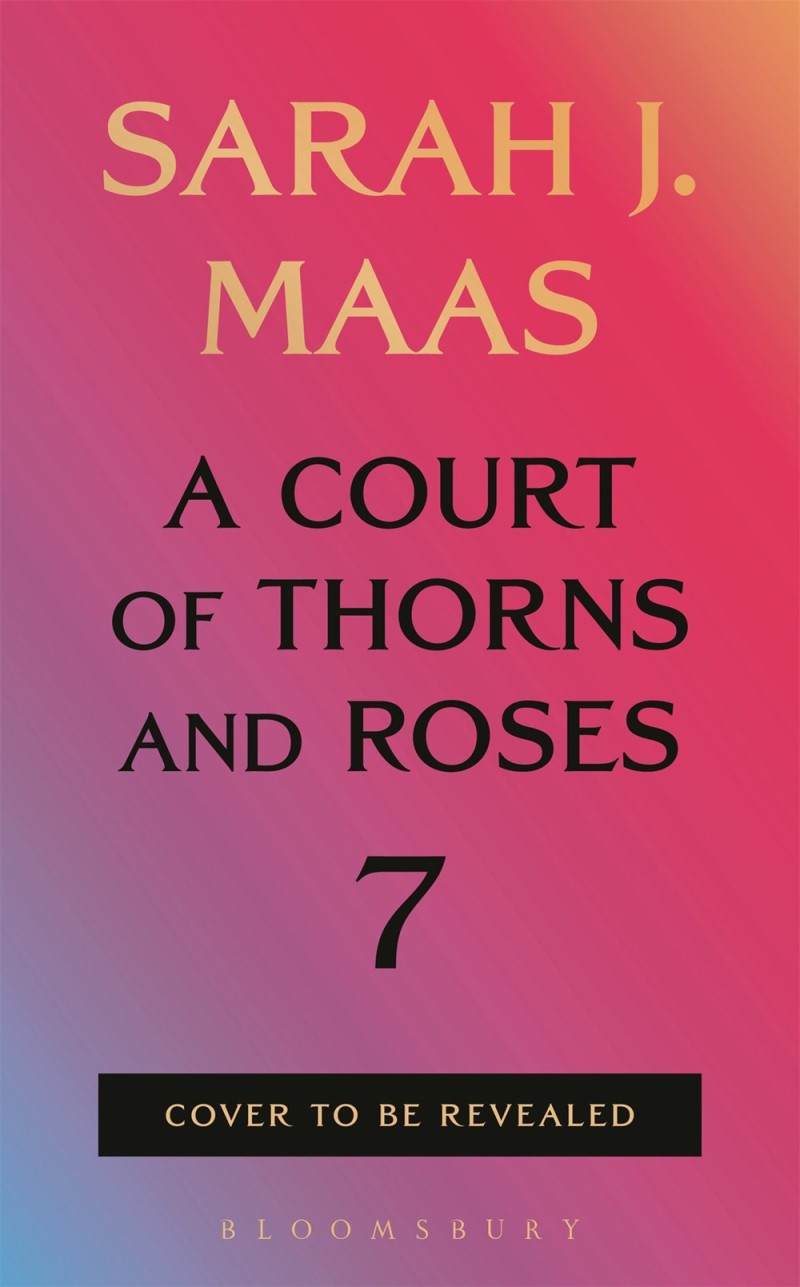 Sarah J. Maas/A Court Of Thorns And Roses 7