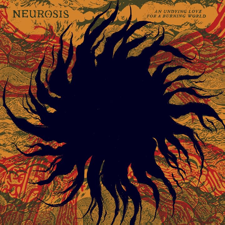 Neurosis/An Undying Love For A Burning World (Yellow/ Red Vinyl)