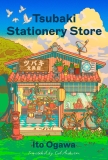 Ito Ogawa/Tsubaki Stationery Store@A Novel