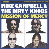 Mike Campbell & The Dirty Knobs/Mission Of Mercy