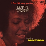 Betty Wright/I Love The Way You Love (Rhino Reserve)