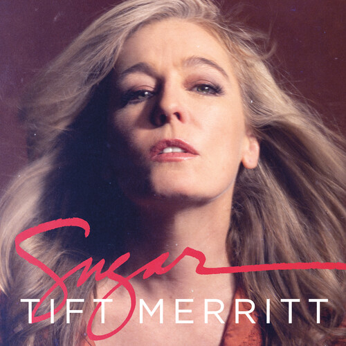 Tift Merritt/Sugar