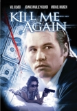 Kill Me Again/Kilmer/Whalley-Kilmer@MADE ON DEMAND@This Item Is Made On Demand: Could Take 2-3 Weeks For Delivery