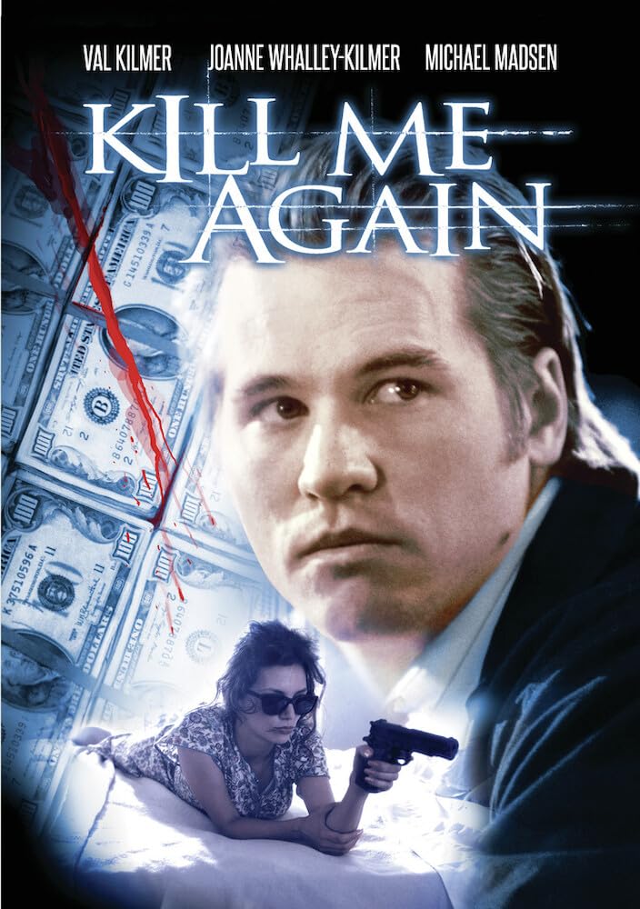 Kill Me Again/Kilmer/Whalley-Kilmer@MADE ON DEMAND@This Item Is Made On Demand: Could Take 2-3 Weeks For Delivery