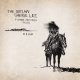 Shaboozey/The Outlaw Cherie Lee & Other Western Tales