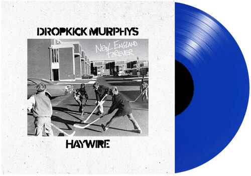 The Dropkick Murphys/Haywire/New England Forever (Blue Vinyl)